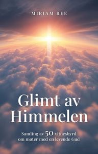 Hovedbilde Glimt av himmelen: samling av ...