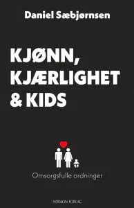 Hovedbilde Kjønn, kjærlighet og kids - ...