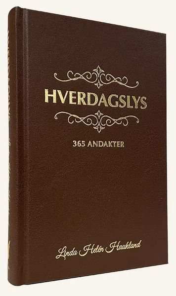 Hverdagslys 365 andakter - Linda Helèn Haukland