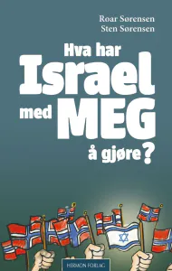 Hovedbilde Hva har Israel med meg å ...
